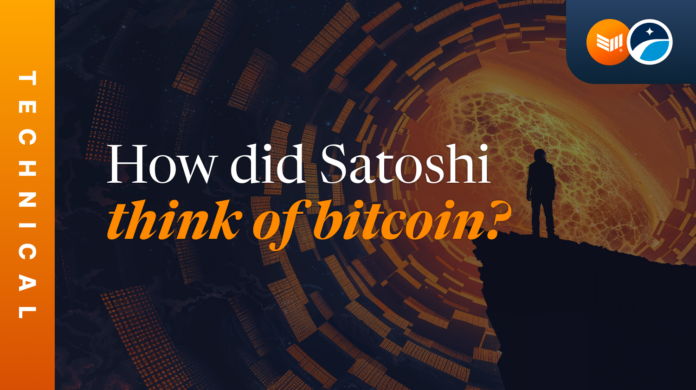 How did Satoshi Think of Bitcoin? 1